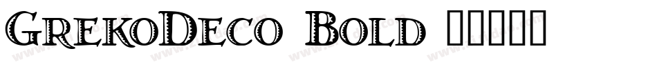 GrekoDeco Bold字体转换